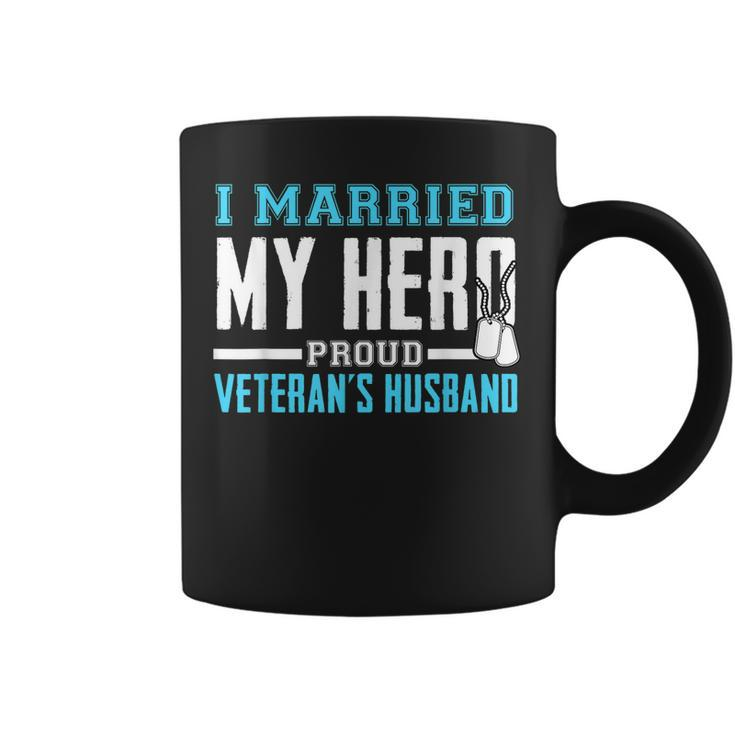I Married My Hero Veterans Husband Coffee Mug