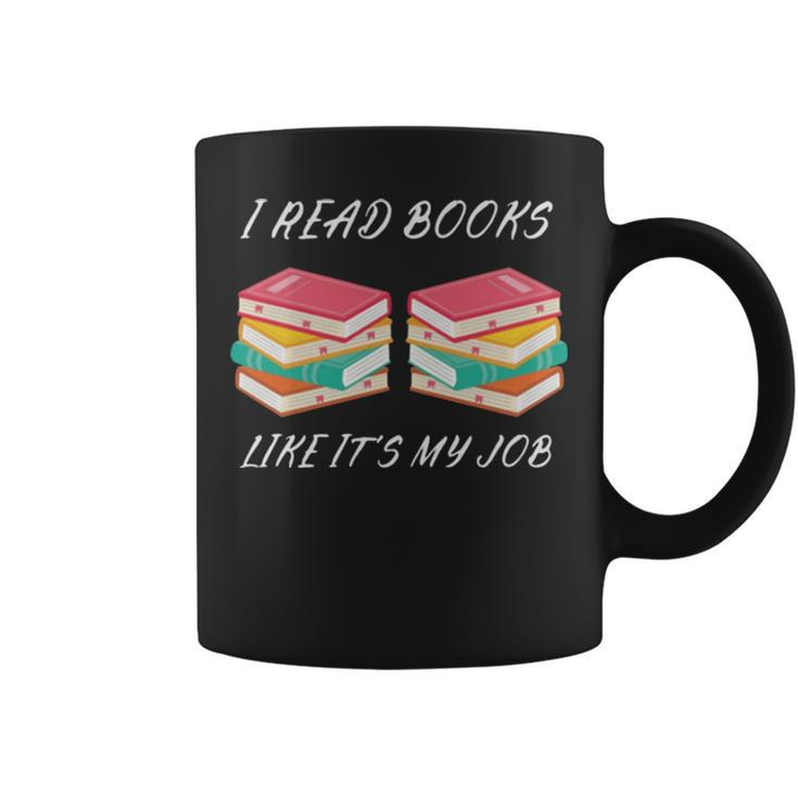 I Read Books Like It’S My Job Coffee Mug