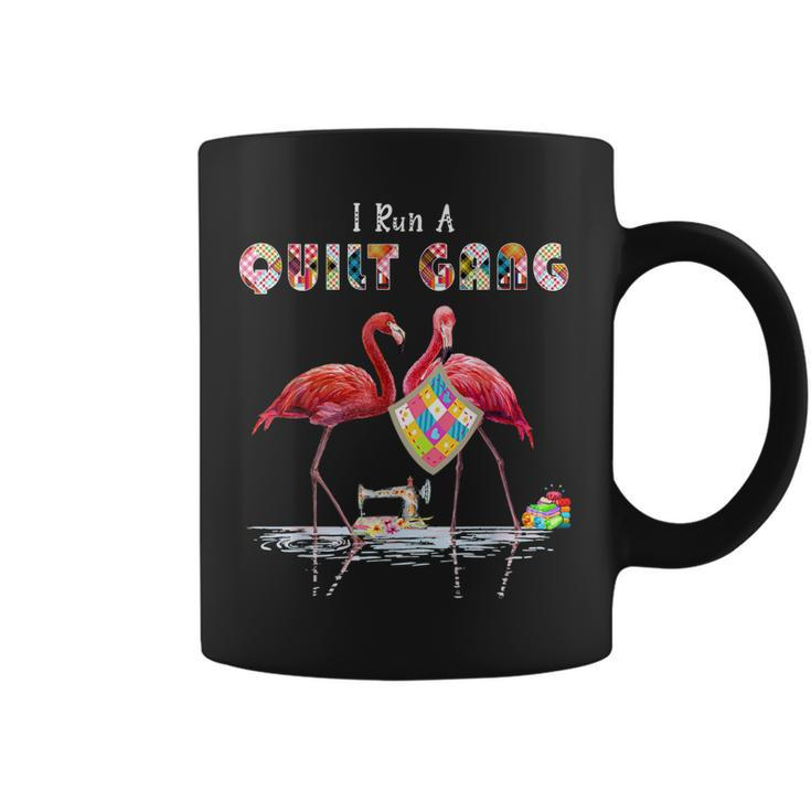 I Run A Quilt Gang Funny Quilting Flamingo Lover  Coffee Mug