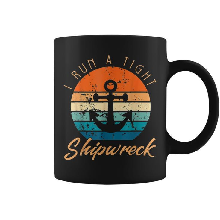 I Run Tights Shipwreck Funny Vintage Mom Dad Quote  Coffee Mug