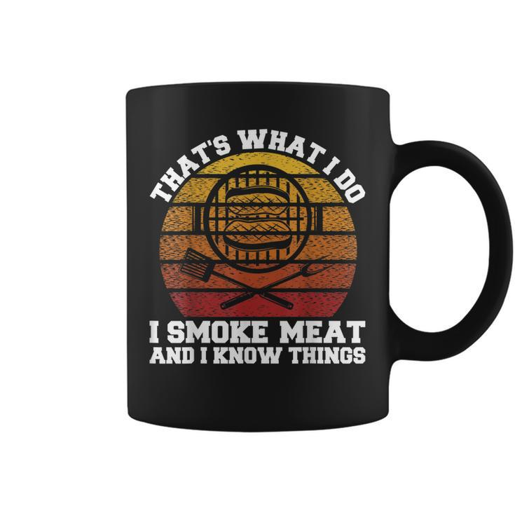 I Smoke Meat And I Know Things Funny Bbq Smoker Pitmaster  Coffee Mug