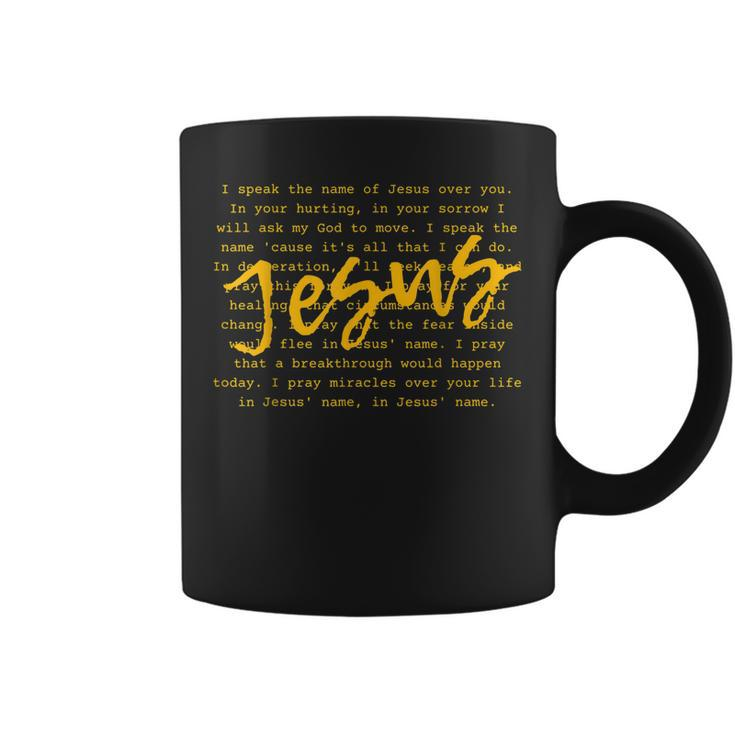 I Speak Name Of Jesus Christian  Prayer To The Church Coffee Mug