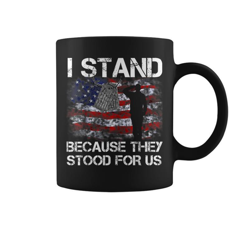 I Stand Because They Stood For Us T  Coffee Mug
