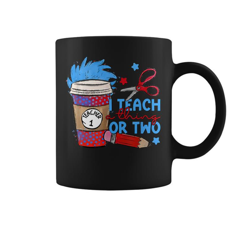 I Teach A Thing Or Two Dr Coffee Teacher  Coffee Mug