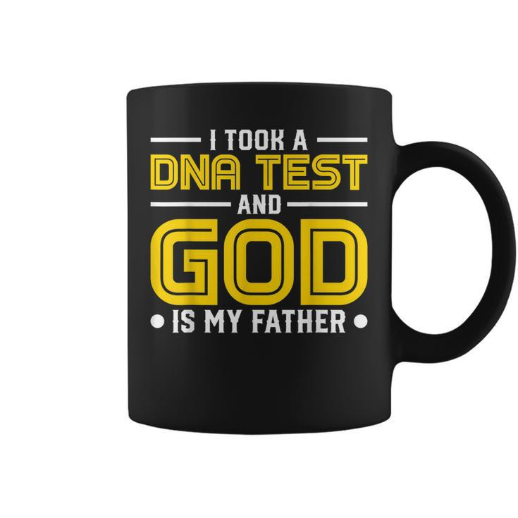 I Took Dna Test And God Is My Father Jesus Christians  Coffee Mug