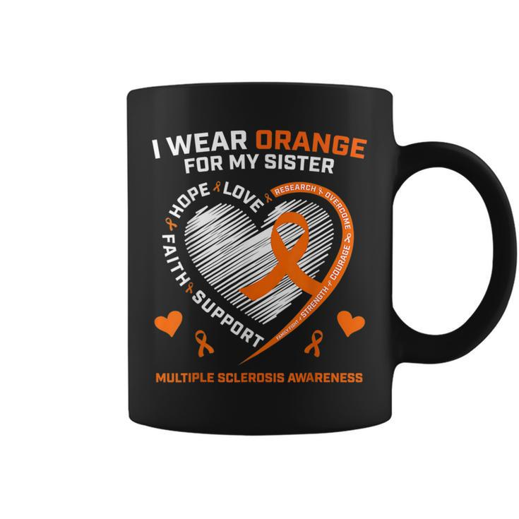 I Wear Orange For My Sister Ms Multiple Sclerosis Awareness Coffee Mug
