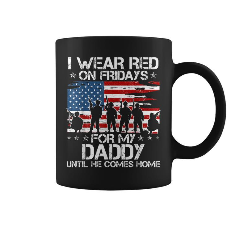 I Wear Red On Friday For My Daddy Support Our Troops  Coffee Mug