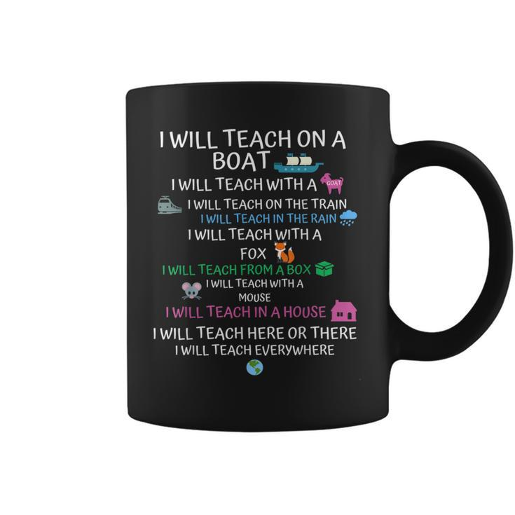 I Will Teach On A Boat A Goat I Will Teach Everywhere  Coffee Mug