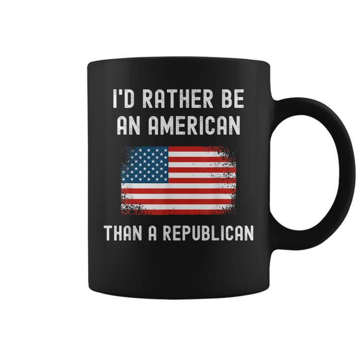 Id Rather Be An American Than A Republican Anti-Republicans Coffee Mug