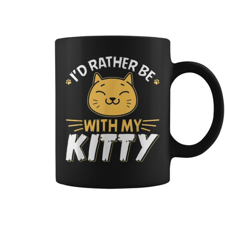 Id Rather Be With My Kitty Cat Mom Dad Girl Boy Kids Gag Coffee Mug