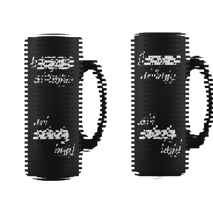 If Mama Aint Happy Aint Nobody Happy Funny  Coffee Mug
