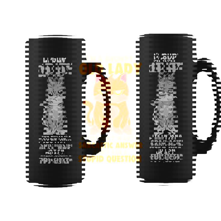 If You Dont Want A Sarcastic Answer Grumpy Old Lady Cat Coffee Mug