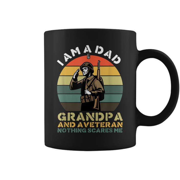 Im A Dad Grandpa And A Veteran Great Nothing Scares Me Coffee Mug