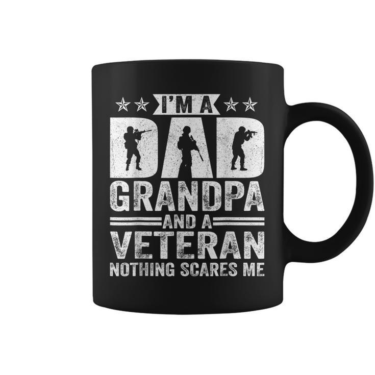 Im A Dad Grandpa And A Veteran Nothing Scares Me Father Day  Coffee Mug