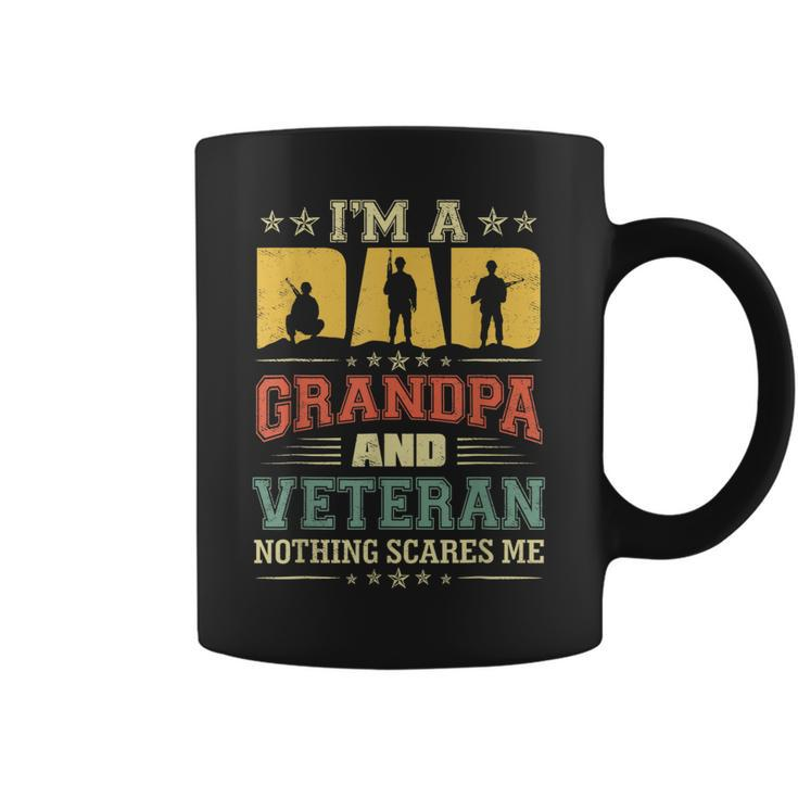 Im A Dad Grandpa And A Veteran Nothing Scares Me Father Day  Coffee Mug
