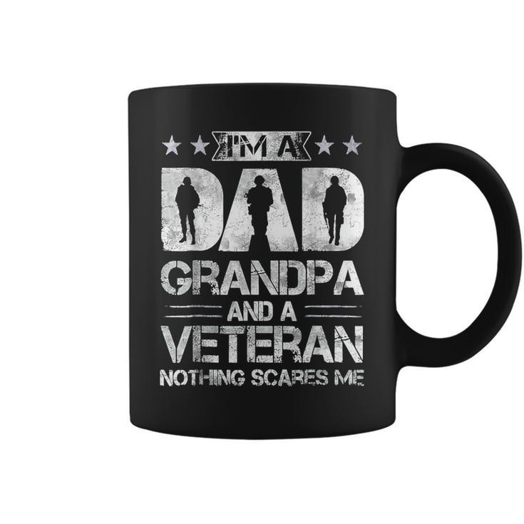 Im A Dad Grandpa And A Veteran Nothing Scares Me Fathers Day  Coffee Mug