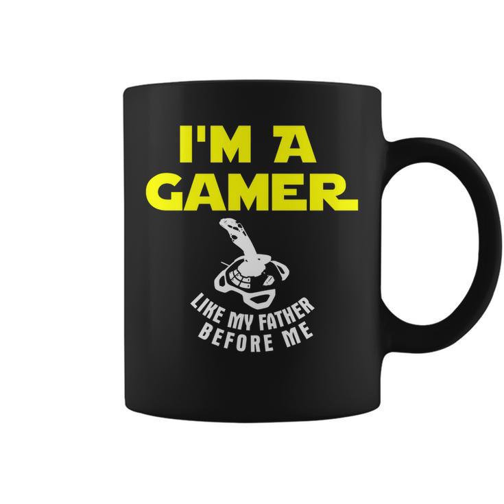 Im A Gamer Like My Father Before Me Funny Coffee Mug