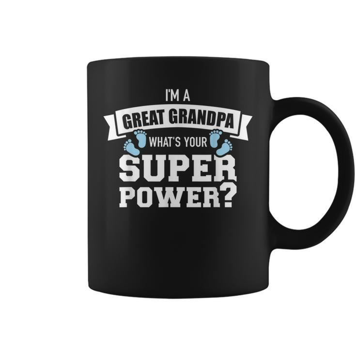 Im A Great Grandpa Whats Your Superpower Coffee Mug
