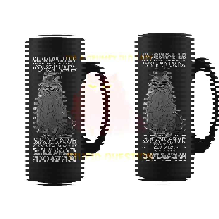 Im A Grumpy Old Lady If You Dont Want A Sarcastic Cat Gift Coffee Mug