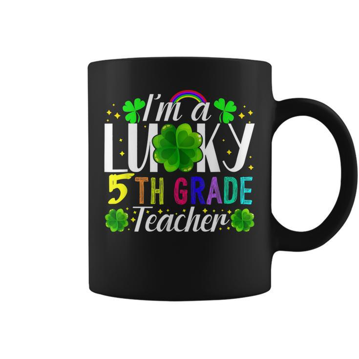 Im A Lucky 5Th Grade Teacher St Patricks Day Costume  Coffee Mug