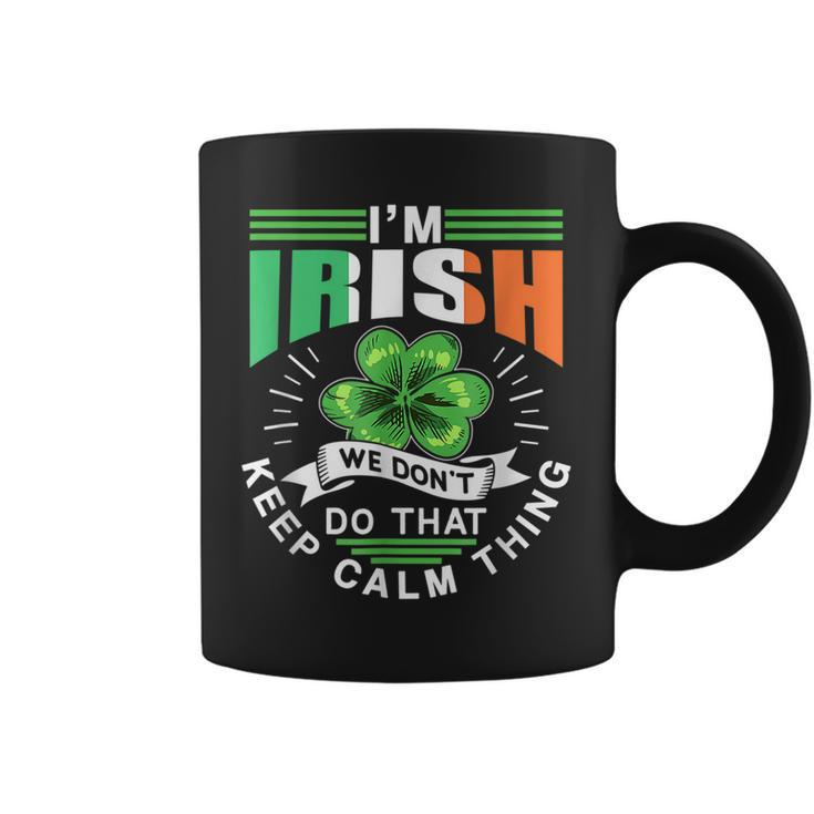 Im Irish We Dont Do That Keep Calm Thing Leprechaun Ireland  Coffee Mug