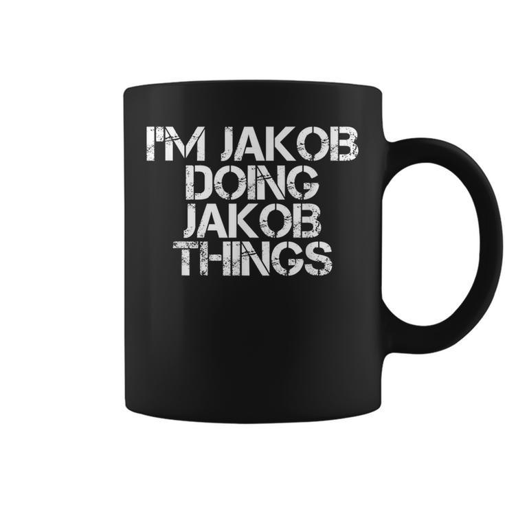 Im Jakob Doing Jakob Things Name Funny Birthday Gift Idea Coffee Mug