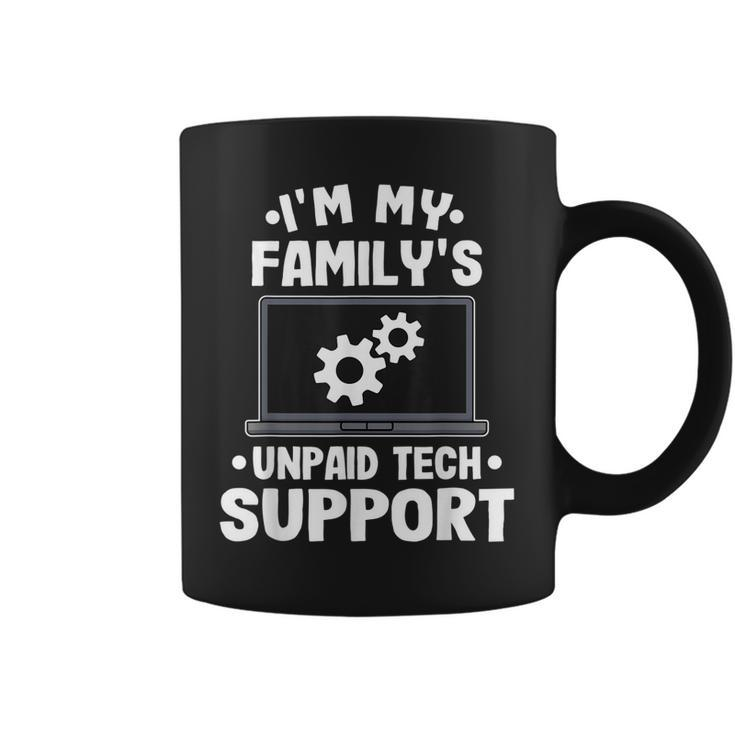 Im My Familys Unpaid Tech Support Funny Computer Engineer Coffee Mug