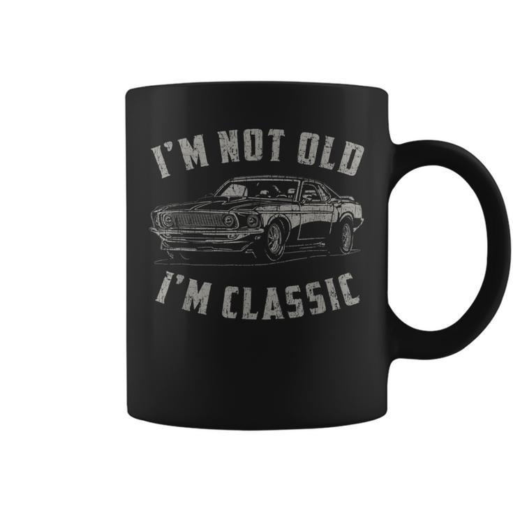 Im Not Old Im Classic Funny Car Quote Retro Vintage Car  Coffee Mug