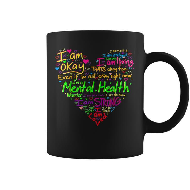 Im Strong Im Okay Funny Mental Health Awareness  Coffee Mug