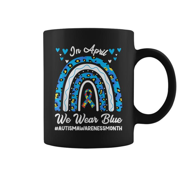 In April We Wear Blue Autism Awareness Month Leopard Rainbow  Coffee Mug
