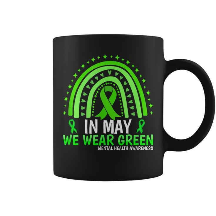 In May We Wear Green Ribbon Mental Health Awareness  Coffee Mug