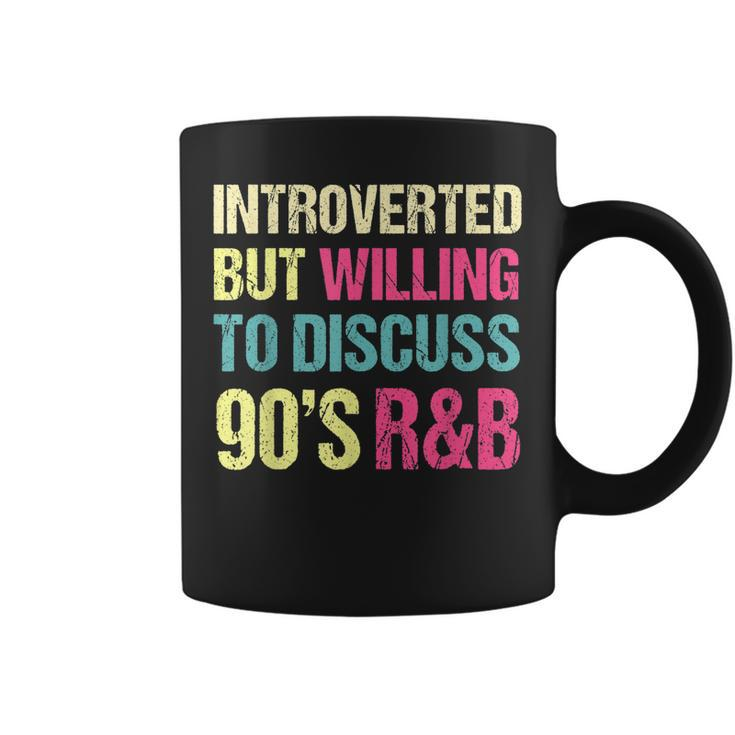 Introverted But Willing To Discuss 90S R&B Retro Style Music  Coffee Mug