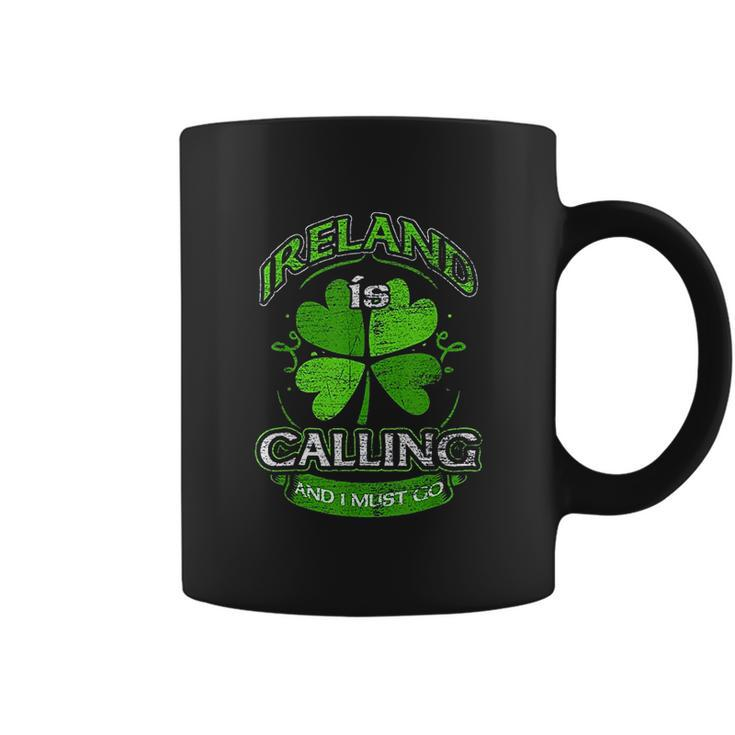 Ireland Is Calling And I Must Go Shamrock Saint Patricks Day Coffee Mug