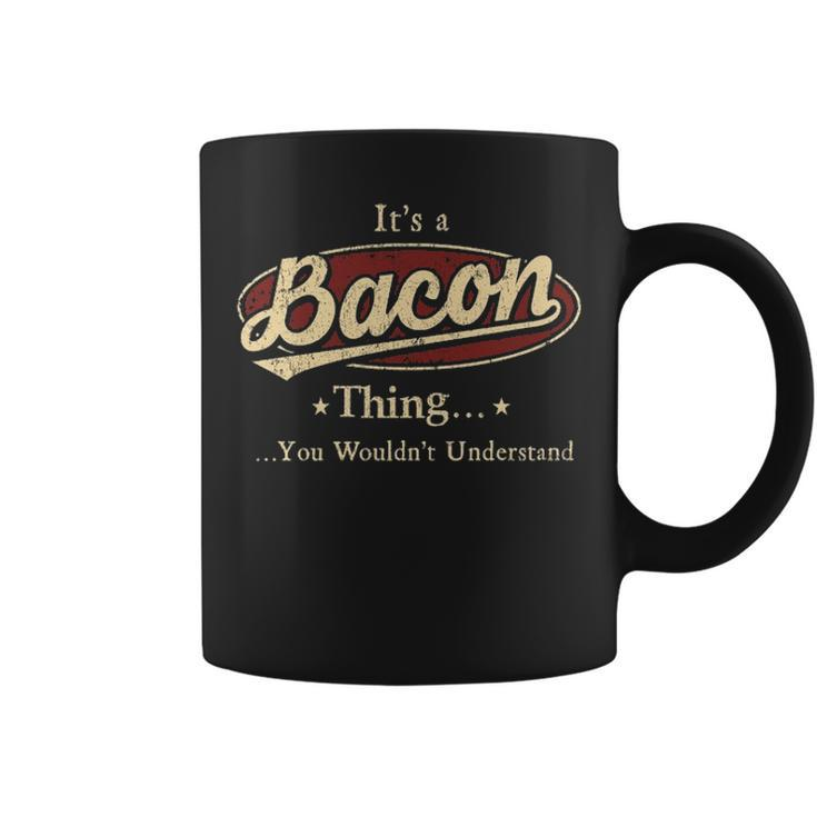 Its A Bacon Thing You Wouldnt Understand  Personalized Name Gifts   With Name Printed Bacon Coffee Mug