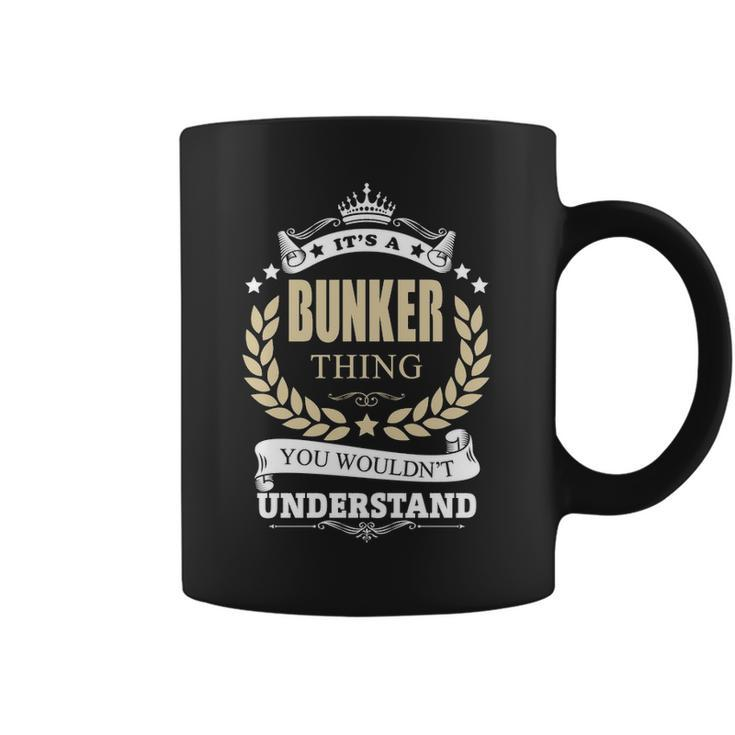 Its A Bunker Thing You Wouldnt Understand  Personalized Name Gifts  S With Name Printed Bunker 11 Coffee Mug