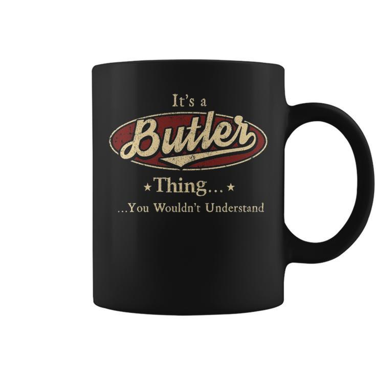 Its A Butler Thing You Wouldnt Understand Shirt Personalized Name GiftsShirt Shirts With Name Printed Butler Coffee Mug