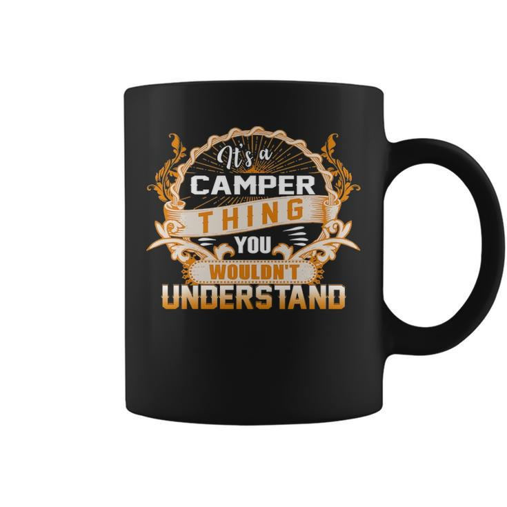 Its A Camper Thing You Wouldnt Understand  Camper   For Camper  Coffee Mug