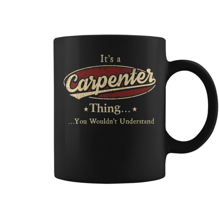 Its A Carpenter Thing You Wouldnt Understand  Personalized Name Gifts   With Name Printed Carpenter Coffee Mug