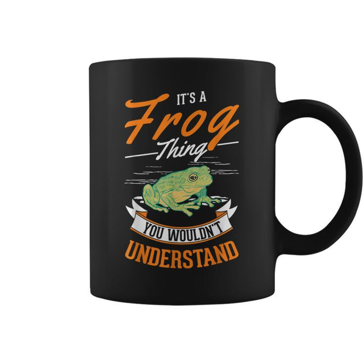 Its A Frog Thing You Wouldnt Understand Frog  Coffee Mug