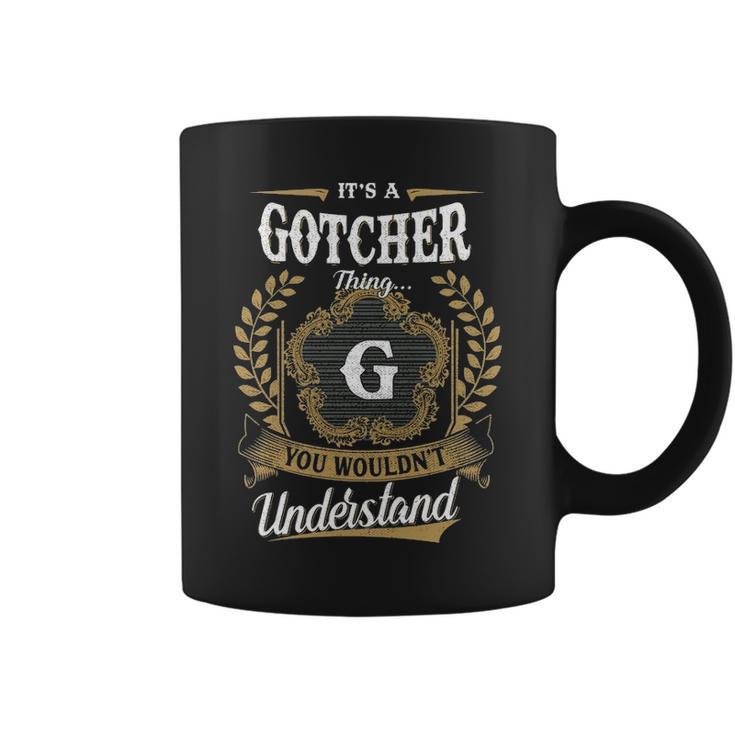Its A Gotcher Thing You Wouldnt Understand Personalized Last Name Gotcher  Family Crest Coat Of Arm Unisex Tank Top - Seseable