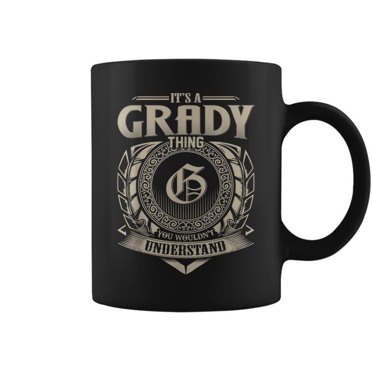 Its A Grady Thing You Wouldnt Understand Name Vintage Coffee Mug