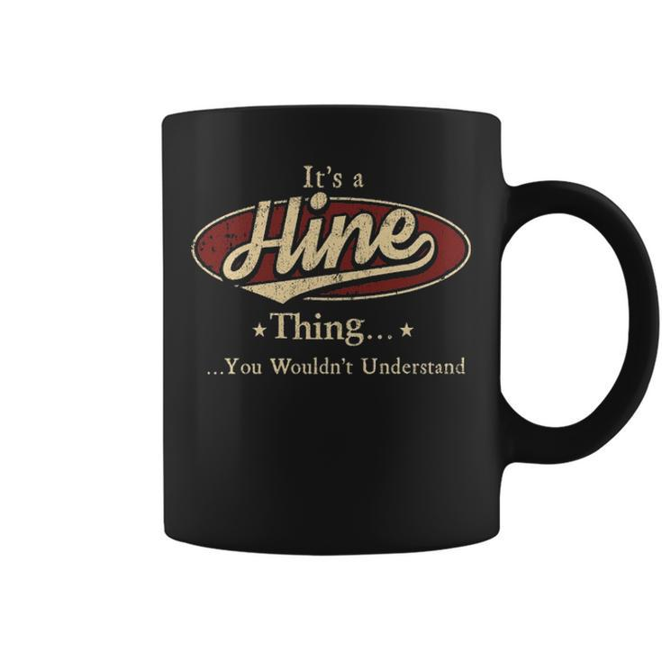 Its A Hine Thing You Wouldnt Understand  Personalized Name Gifts   With Name Printed Hine Coffee Mug