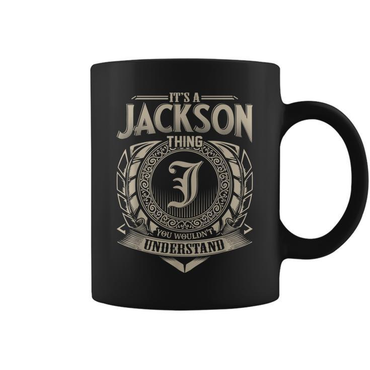 Its A Jackson Thing You Wouldnt Understand Name Vintage  Coffee Mug