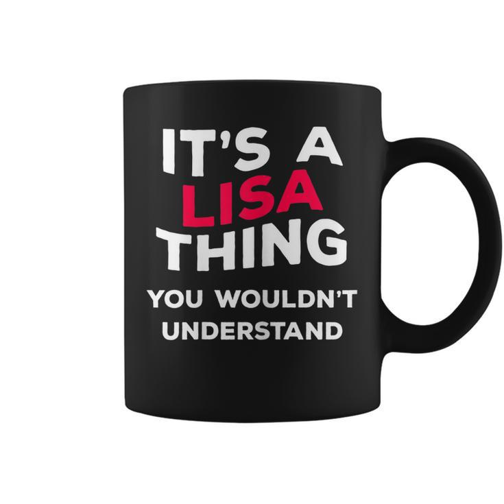 Its A Lisa Thing Funny Name  Gift Women Girls  Coffee Mug
