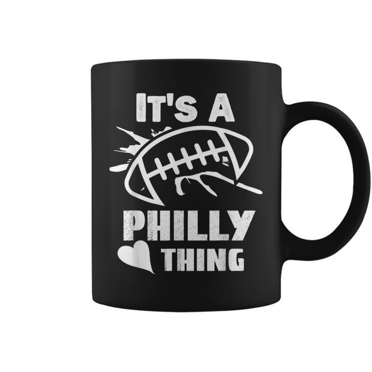 Its A Philly Thing Its A Philadelphia Thing Fan  Coffee Mug