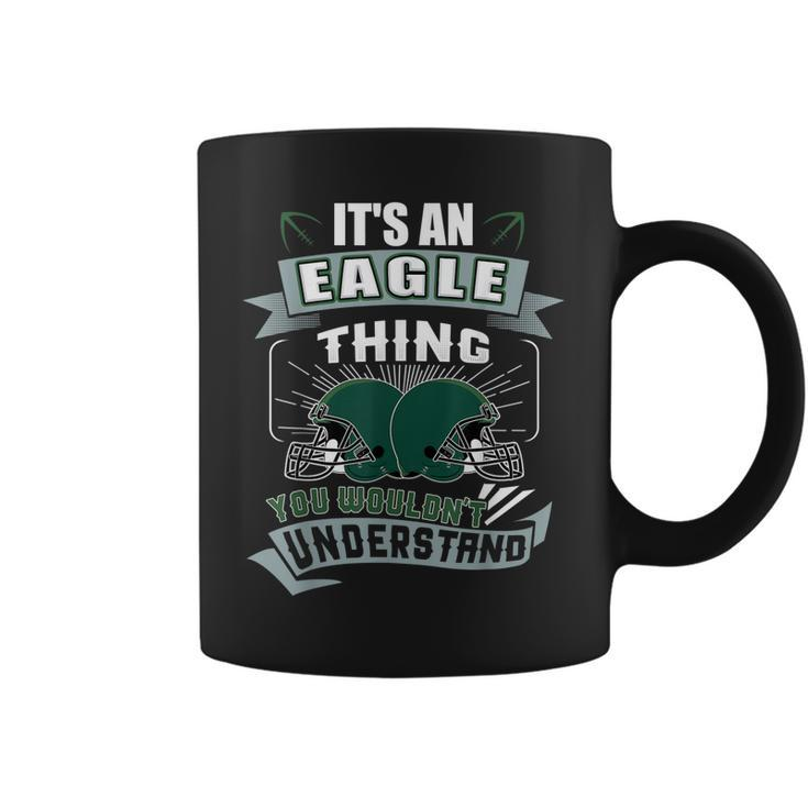 Its An Eagle Thing You Wouldnt Understand Us Football Coffee Mug
