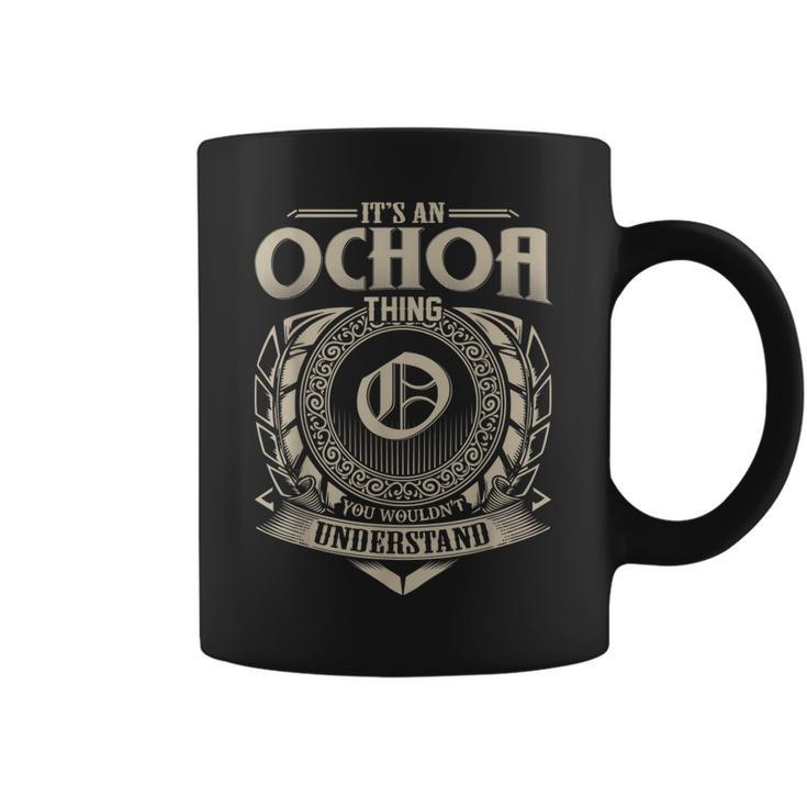 Its An Ochoa Thing You Wouldnt Understand Name Vintage  Coffee Mug