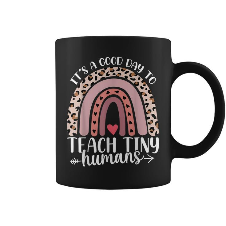 Its Good Day To Teach Tiny Humans Daycare Provider Teacher  Coffee Mug