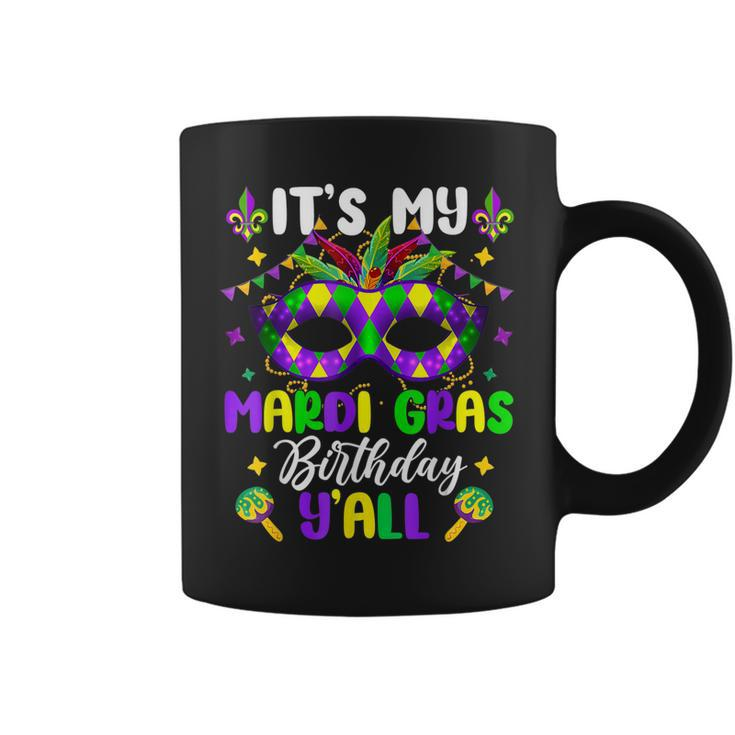Its My Mardi Gras Birthday Yall Mardi Gras Carnival  Coffee Mug