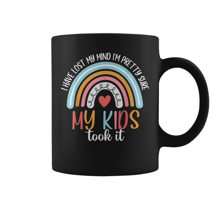 Ive Lost My Mind My Kids Took It Mom Life Mothers Day Funny  Coffee Mug